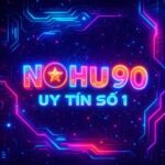 Nohu90 - Trang Chủ Nhà Cái Nổ Hũ Uy Tín Nhất