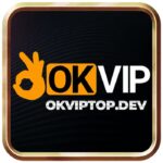 OKVIP – Cổng Giải Trí & Cá Cược Online Uy Tín